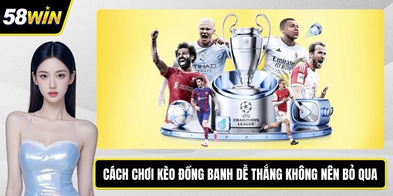 Cách chơi kèo đồng banh
