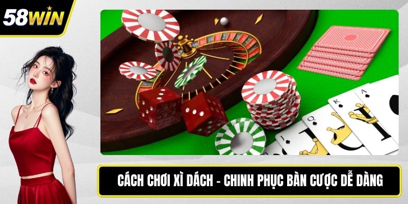 Cách chơi xì dách