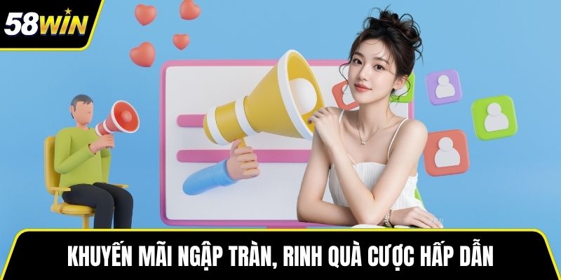 Khuyến mãi ngập tràn, rinh quà cược hấp dẫn