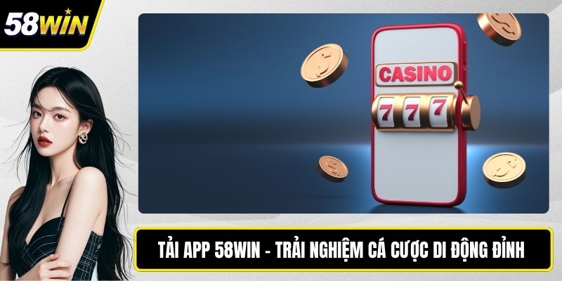 Tải App 58WIN